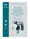 The policy environment in the Kenya dairy sub-sector: A review